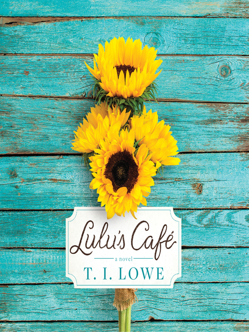 Title details for Lulu's Cafe by T.I. Lowe - Wait list